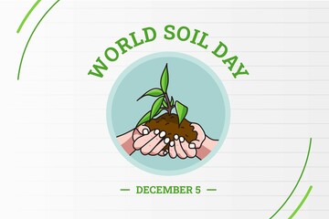 Illustration vector graphic of World Soil Day. The illustration is Suitable for banners, flyers, stickers, Card, etc.	