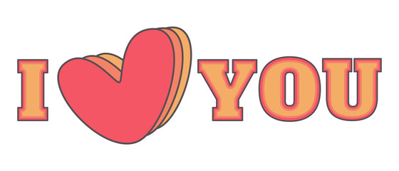 I love you - Retro typography quote with heart and rainbow shadow. 60s, 70s style lettering, 3d effect.