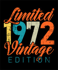Vintage 1972 Limited Edition 50th Birthday  Retro Color  Perfect  awesome funny birthday gift with retro 60's 70's 80's color scheme Tshirt Design - obrazy, fototapety, plakaty