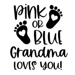 pink or blue grandma loves you logo inspirational quotes typography lettering design