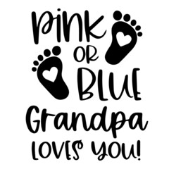 pink or blue grandpa loves you logo inspirational quotes typography lettering design
