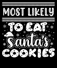 Merry Christmas Tshirt Design - eat Santa's cookies 