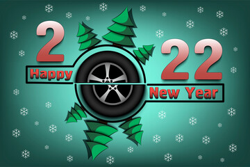Happy new year. 2022 with car wheel and Christmas trees. Original template design for greeting card, banner, poster. Vector illustration on isolated background