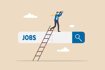 Looking for new job, employment, career or job search, find opportunity, seek for vacancy or work position concept, businessman climb up ladder of job search bar with binoculars to see opportunity. - obrazy, fototapety, plakaty