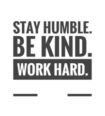 Inspirational motivation quote on the beach waves background. stay humble. be kind. work hard.