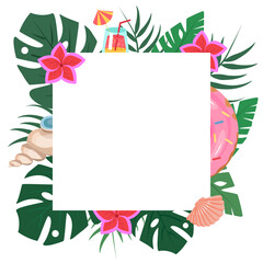 Fototapeta na wymiar Beautiful Square Frame with tropical leaves, cocktail, flowers, rubber ring and seashells. Background for invitations, promotions, sales and events. Vector illustration.