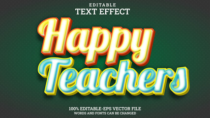 3D Text Effect Editable Happy Teachers Premium Vector