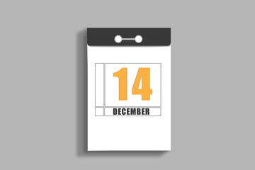 december 14. 14th day of month, calendar date.White page of tear-off calendar, on gray insulated wall. Concept of day of year, time planner, winter month