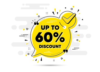 Up to 60 percent Discount. Check mark chat bubble banner. Sale offer price sign. Special offer symbol. Save 60 percentages. Discount tag approved chat message. Checklist background. Vector