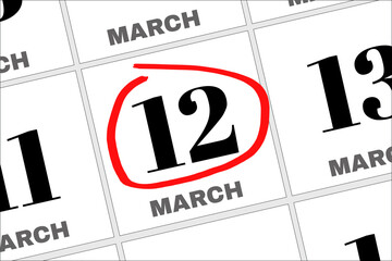 March 12 written on a calendar to remind you an important appointment.