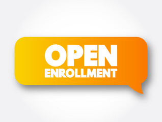 Open Enrollment text message bubble, concept background