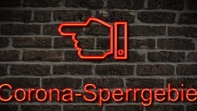 Detailansicht einer Leuchtreklame an einer Mauer mit der Aufschrift Corona-Sperrgebiet