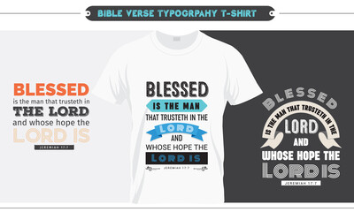 Jeremiah 17.7 - Blessed is the man that trusteth in the LORD and  hope the LORD is - Bible verse Typographic Design