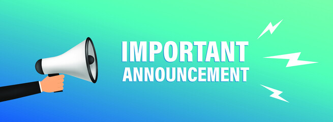 Hand holding megaphone with Important Announcement. Vector illustration