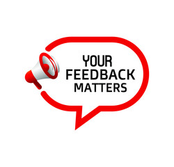 your feedback matters sign on white background	