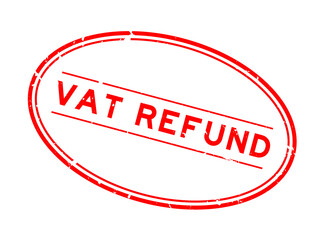 Grunge red vat refund word oval rubber seal stamp on white background