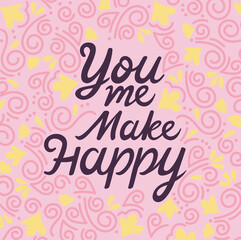 you me make happy poster