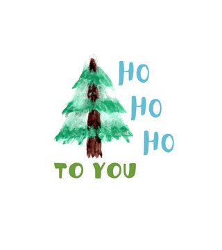 winter illustration with watercolor christmas trees and lettering ho ho ho to you, winter card in minimal style.