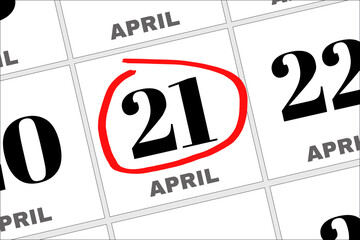 April 21 written on a calendar to remind you an important appointment.