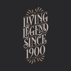 Living Legend since 1900, 1900 birthday of legend