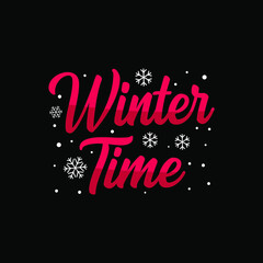 Winter Time T-Shirt Design, Posters, Greeting Cards, Textiles, and Sticker Vector Illustration