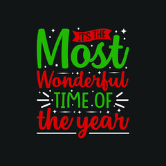 It's The Most Wonderful Time Of The Year T-Shirt Design, Posters, Greeting Cards, Textiles, and Sticker Vector Illustration