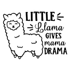 little llama gives mama drama logo inspirational quotes typography lettering design