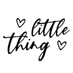 little thing background inspirational quotes typography lettering design