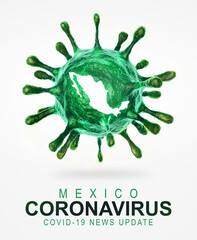 Corona Virus, COVID 19, Pandemic - 3D rendering and illustration - Mexico