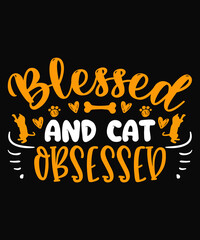 Blessed cat obsessed Cat T-shirt Design