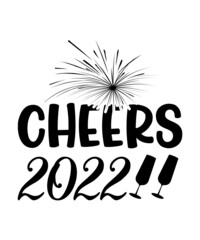 New Years SVG Bundle, New Year's Eve Quote, Cheers 2022 Saying, Nye Decor, Happy New Year Clip Art, New Year, 2022 svg, cut file, Circut