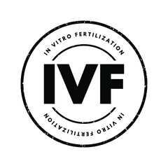 IVF - In Vitro Fertilization acronym, medical concept background