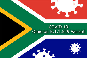 New Covid-19 variant B.1.1.529 (Omicron) Coronavirus symbol and written with the flag of South Africa in the background.
