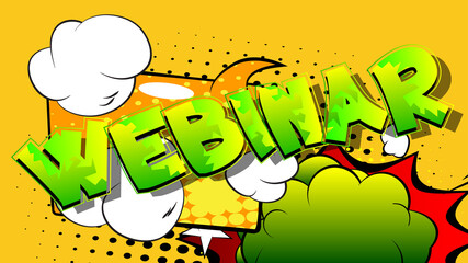 Webinar. Comic book word text on abstract comics background. Retro pop art style illustration.