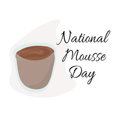 National Mousse Day, Idea for poster, banner, flyer or postcard