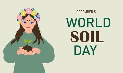 World Soil Day banner with woman. Woman holding plant a tree sapling with on ground. Vector illustration