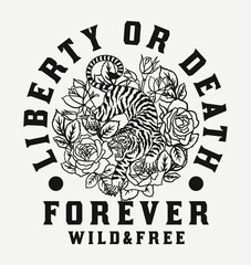 Black and White Tiger Illustration with Roses Around with A Slogan Artwork on White Background For Apparel and Others Uses © Ermedas Studio