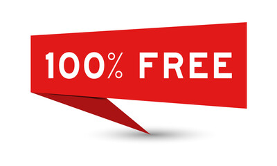 Red color speech banner with word 100 percent free on white background