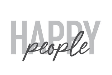 Modern, simple, minimal typographic design of a saying 