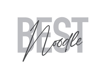 Modern, simple, minimal typographic design of a saying 