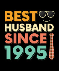 BEST HUSBAND SINCE 1995 t-shirt design