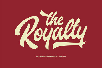 The Royalty. Original Retro Script Font. Vector
