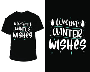 Warm winter wishes Winter T-Shirt, Winter Quotes Design, Winter T-shirt Svg, christmas t shirt designs,