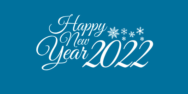 Happy new year 2022. Elegant text and snowflakes on a blue background. Congratulatory picture. 