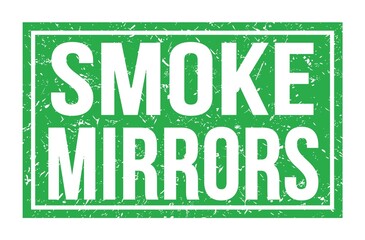 SMOKE MIRRORS, words on green rectangle stamp sign