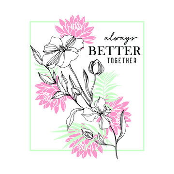 Always Better together slogan for T-shirt printing design and various jobs, typography, vector.