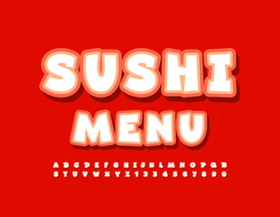 Fototapeta na wymiar Vector tasty template Sushi Menu with creative style Alphabet Letters and Numbers set. Funny modern Font