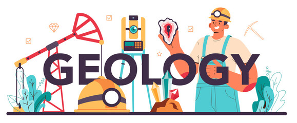 Geology typographic header. Scientist study structure, evolution