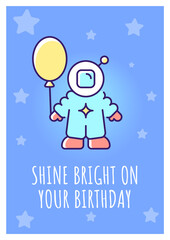 Keep shining on birthday greeting card with color icon element. Magical cosmic party. Postcard vector design. Decorative flyer with creative illustration. Notecard with congratulatory message