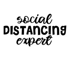 social distancing expert background inspirational quotes typography lettering design